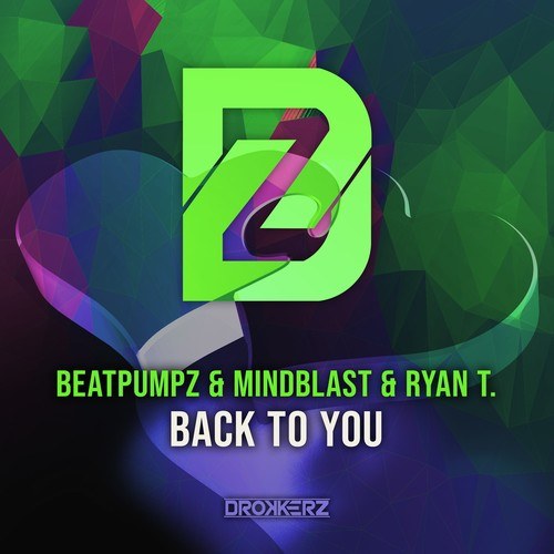 Beatpumpz, Mindblast, Ryan T.-Back to You