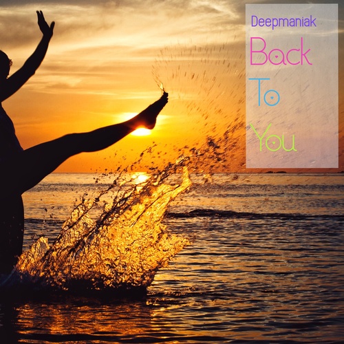 Deepmaniak-Back to You