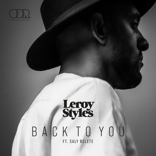 Leroy Styles, Saly Belete-Back To You