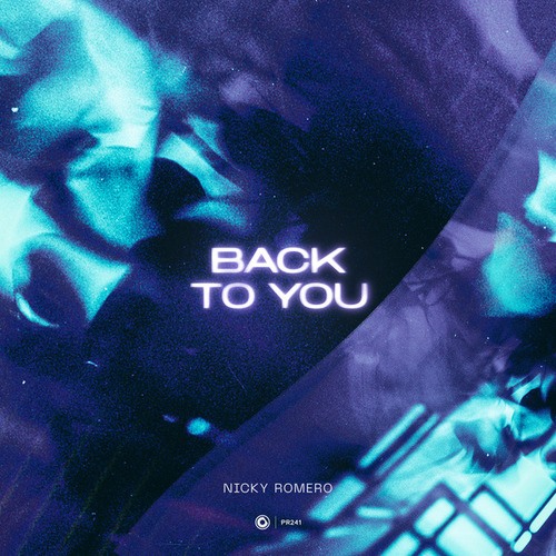 Nicky Romero-Back To You