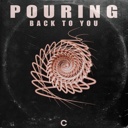 Pouring-Back to You