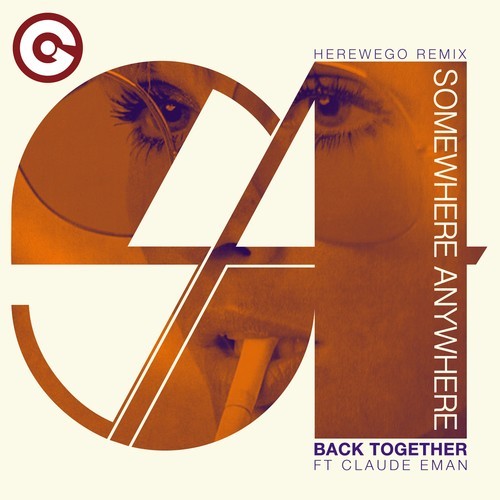 Somewhere Anywhere, Claude Eman, HereWeGo-Back Together (Herewego Remix)