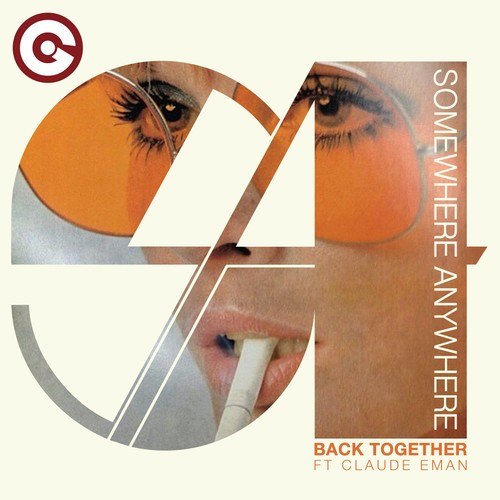 Somewhere Anywhere, Claude Eman-Back Together