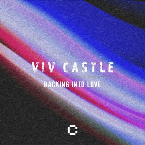 Viv Castle-Backing into Love
