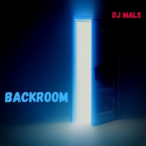 DJ Mals-Backroom