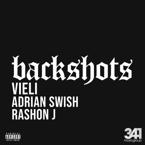 VIELI, 341, Adrian Swish, Rashon J-Backshots