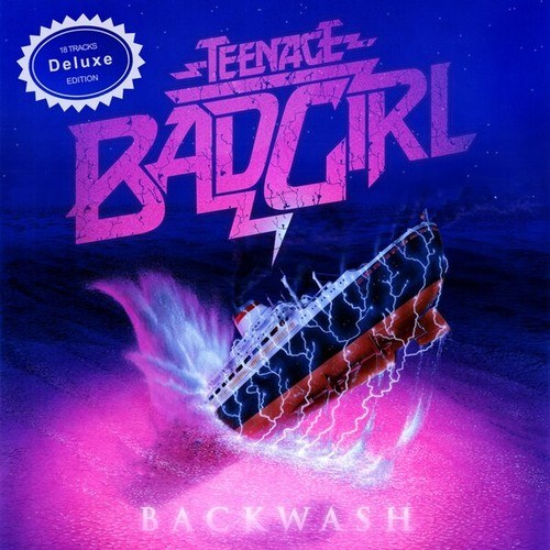 Teenage Bad Girl, Todd Fink, Rye Rye, Illa J, Alan Braxe, Lifelike, Toxic Avenger, Bart B More, Louis La Roche, Les Petits Pilous-Backwash Deluxe Edition