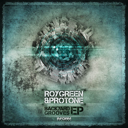 RoyGreen & Protone, PennyGiles-Backyard Grooves EP