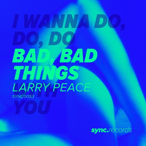 Larry Peace, Victor Lowdown-Bad Bad Things