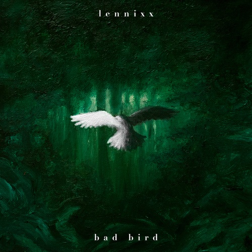 Lennixx-Bad Bird