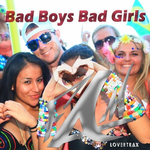 Bad Boys Bad Girls