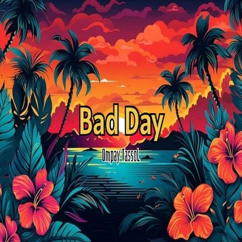 Bad Day