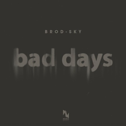 Brod-Sky-Bad Days