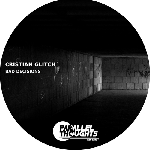 Cristian Glitch-Bad Decisions