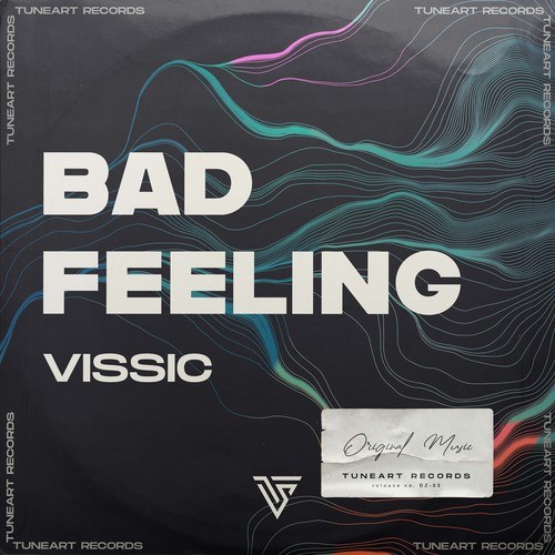 Vissic-Bad Feeling