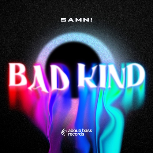 SAMN!-Bad Kind
