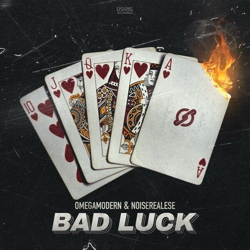 Omegamodern, Noiserealese-Bad Luck