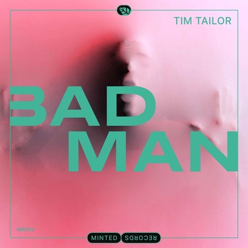 Tim Tailor-Bad Man