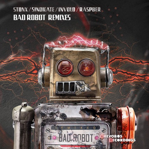 STONX, Raspber, Sindicate, Invold-Bad Robot Remixes