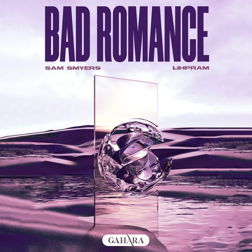 Sam Smyers, Lihpram-Bad Romance