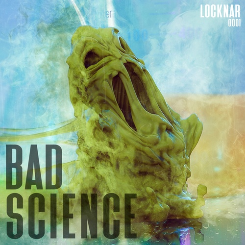 LOCKNAR-Bad Science