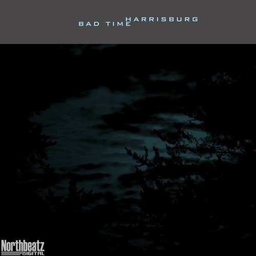 Harrisburg-Bad Time