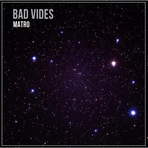 Matro-Bad Vibes