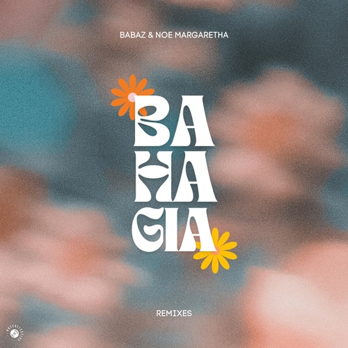 Babaz, Noe Margaretha, Freq 2 Vibes-Bahagia