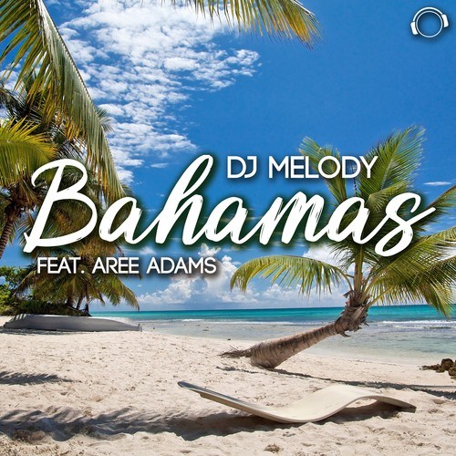 Aree Adams, DJ Melody, Alex M.-Bahamas