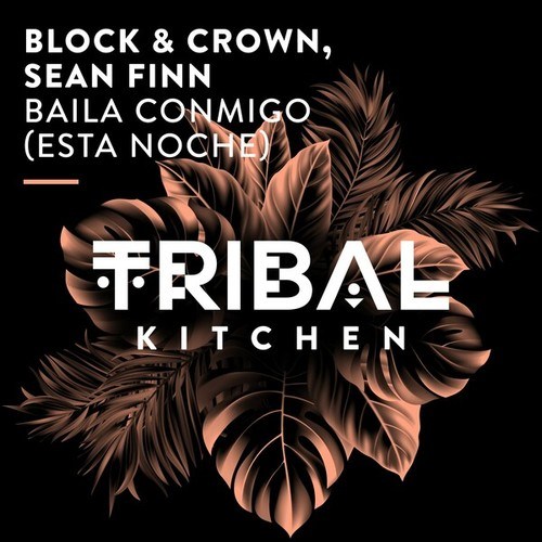 Block & Crown, Sean Finn-Baila Conmigo (Esta Noche) [Extended Mix]