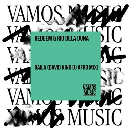 Redeem, Rio Dela Duna, David King DJ-Baila (David King DJ Afro Mix)