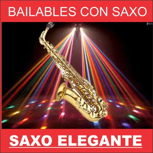 Bailables Con Saxo