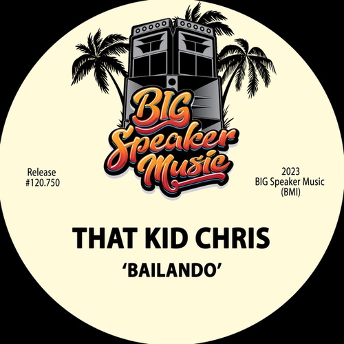 That Kid Chris-Bailando