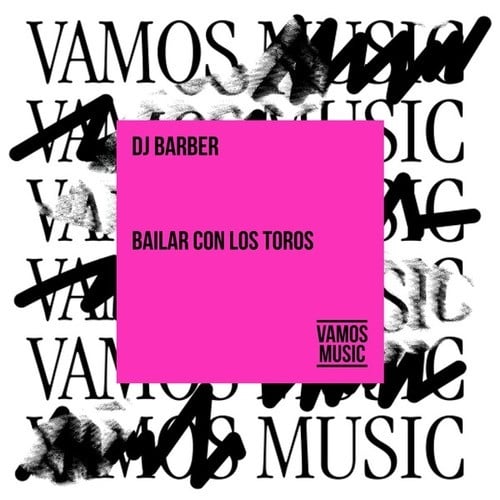 DJ Barber-Bailar Con los Toros