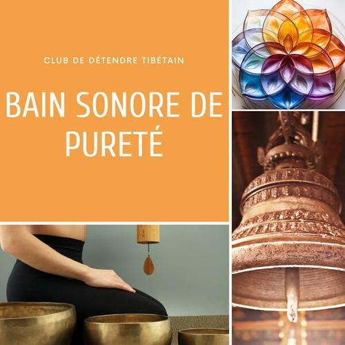 Bain sonore de purete