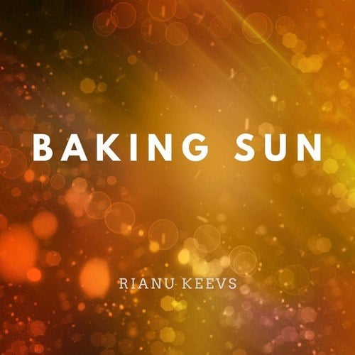 Rianu Keevs-Baking Sun