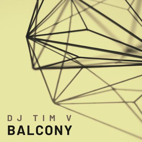 Dj Tim V-Balcony