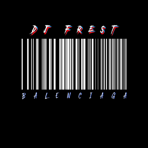 DJ Frest-Balenciaga