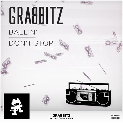 Grabbitz-Ballin' / Don't Stop