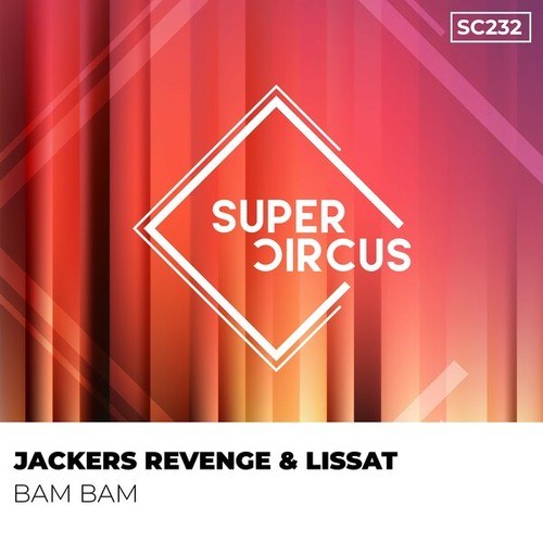 Lissat, Jackers Revenge-Bam Bam