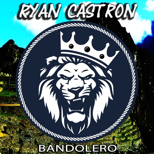 Ryan Castron-Bandolero