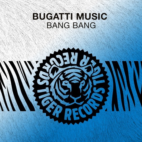 Bugatti Music-Bang Bang