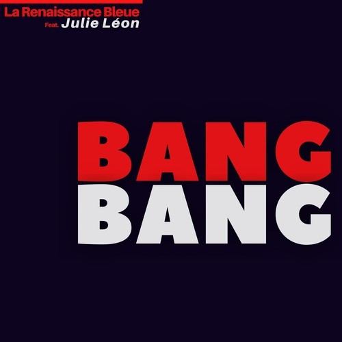 La Renaissance Bleue, Julie Léon-Bang Bang