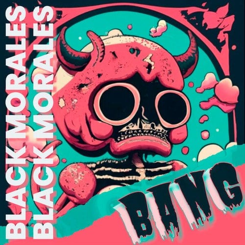 Black Morales-Bang