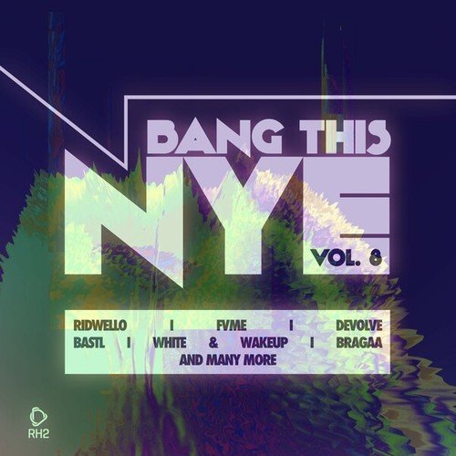Various Artists-Bang This Nye, Vol. 8