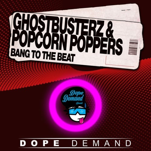 Ghostbusterz, Popcorn Poppers-Bang to the Beat