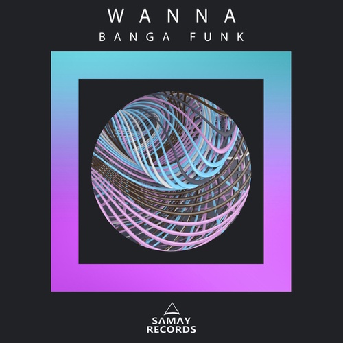 Wanna-Banga Funk