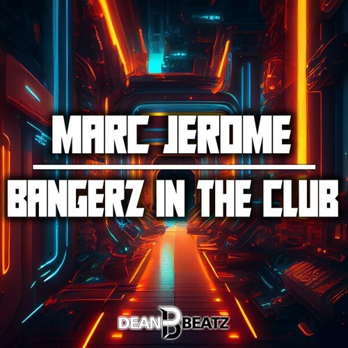 Marc Jerome, Robin Hirte-Bangerz In The Club