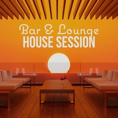 Various Artists-Bar & Lounge House Session