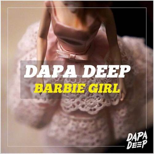 Dapa Deep-Barbie Girl